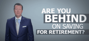 Behind on Your Retirement